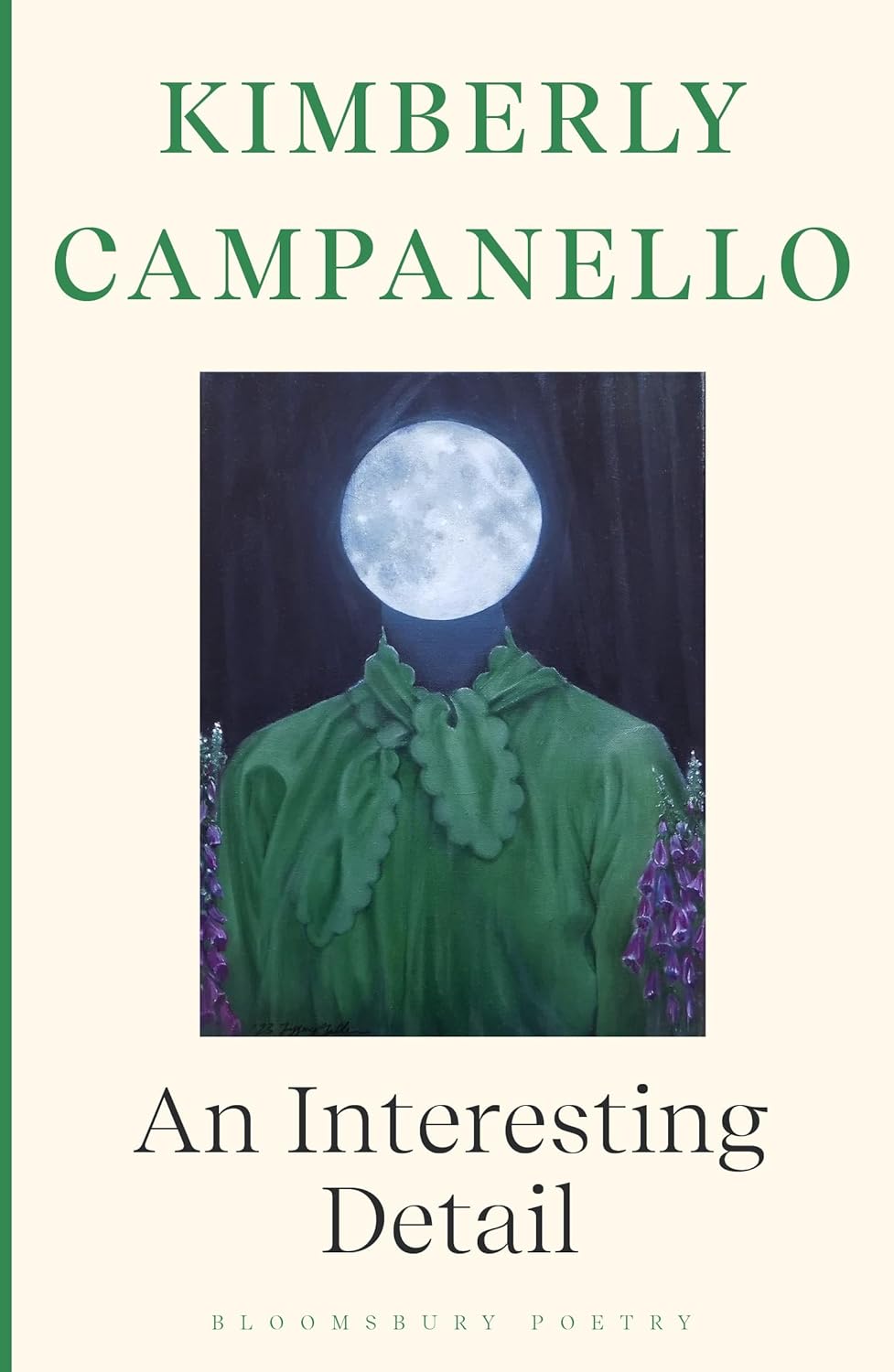Kimberly Campanello: An Interesting Detail (Paperback, Bloomsbury Poetry)