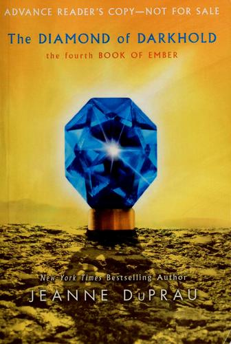 Jeanne DuPrau: The Diamond of Darkhold (Hardcover, 2008, Random House Children's Books)