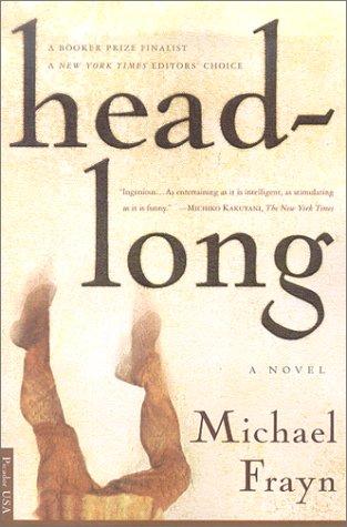 Michael Frayn: Headlong (Paperback, 2000, Picador)