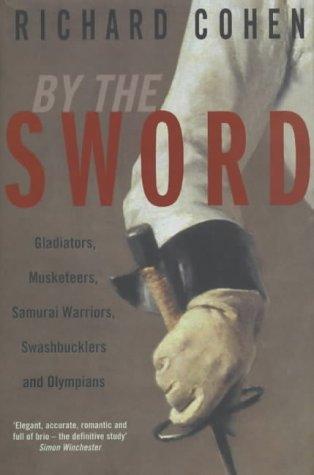 Richard Cohen: By the Sword (Hardcover, 2002, Macmillan)