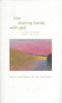 Kurt Vonnegut: Like shaking hands with God (1999, Seven Stories Press)