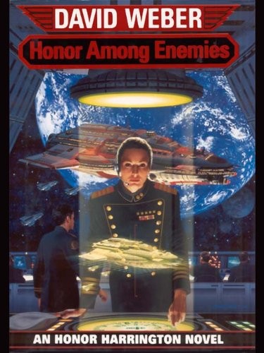 David Weber: Honor Among Enemies (Honor Harrington Book 6) (2012, Baen Books)