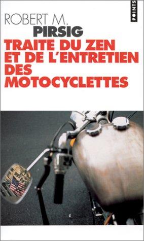 Robert M. Pirsig: Traite Du Zen TE De L'Entretien DES... (Paperback, French language, 1998, Editions du Seuil)