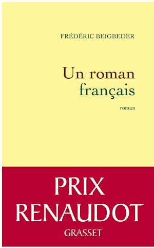 Frédéric Beigbeder: Un roman français (French language, 2009)