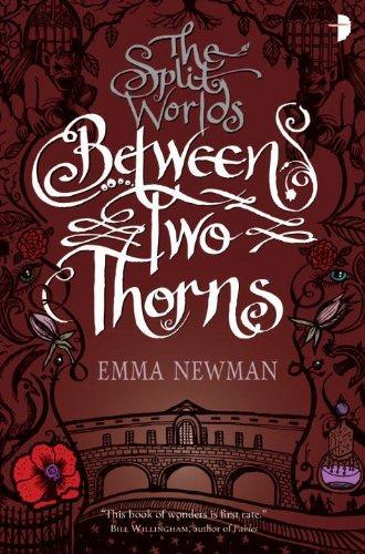 Emma Newman: Between Two Thorns (2013)