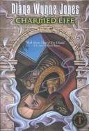 Diana Wynne Jones: Charmed Life (Chrestomanci Books (Turtleback Books Distributed by Demco Media)