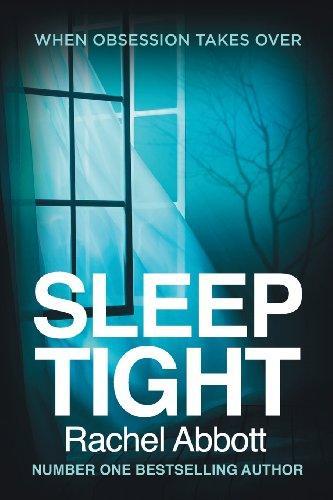 Rachel Abbott: Sleep Tight (2014)