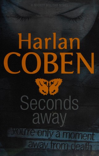 Harlan Coben: Seconds away (2013, Indigo)