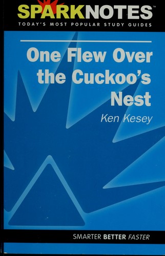 SparkNotes, Ken Kesey, Selena Ward: One flew over the cuckoo's nest, Ken Kesey (Paperback, 2002, Spark Pub.)