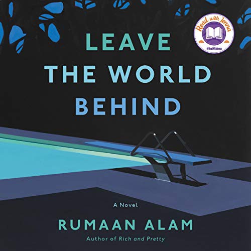 Rumaan Alam: Leave the World Behind (AudiobookFormat, 2020, Harpercollins, HarperCollins B and Blackstone Publishing)