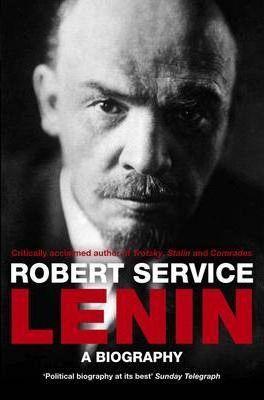 Robert Service: Lenin (2010)