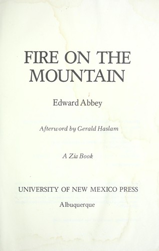 Edward Abbey: Fire on the mountain (1978, University of New Mexico Press)