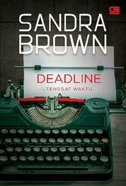 Sandra Brown: Deadline (Indonesian language, 2015, Gramedia Pustaka Utama)
