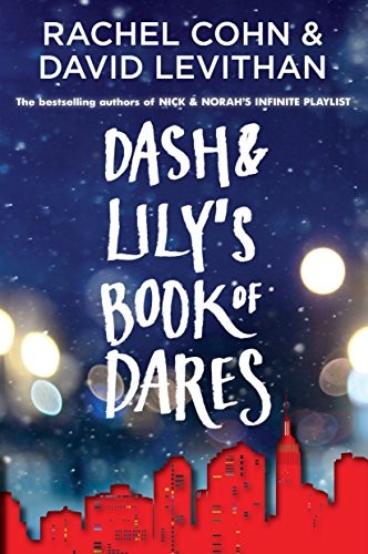 David Levithan, Rachel Cohn: Dash & Lily's Book of Dares (Paperback, 2011, Ember)