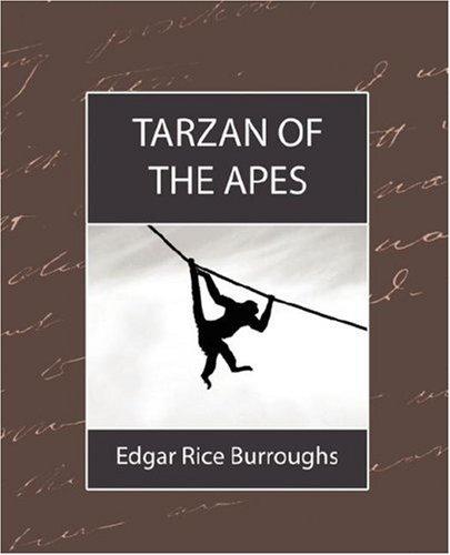 Edgar Rice Burroughs: Tarzan of the Apes (Paperback, 2007, Book Jungle)