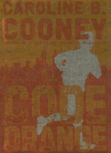 Caroline B. Cooney: Code Orange (2005, Delacorte Press)