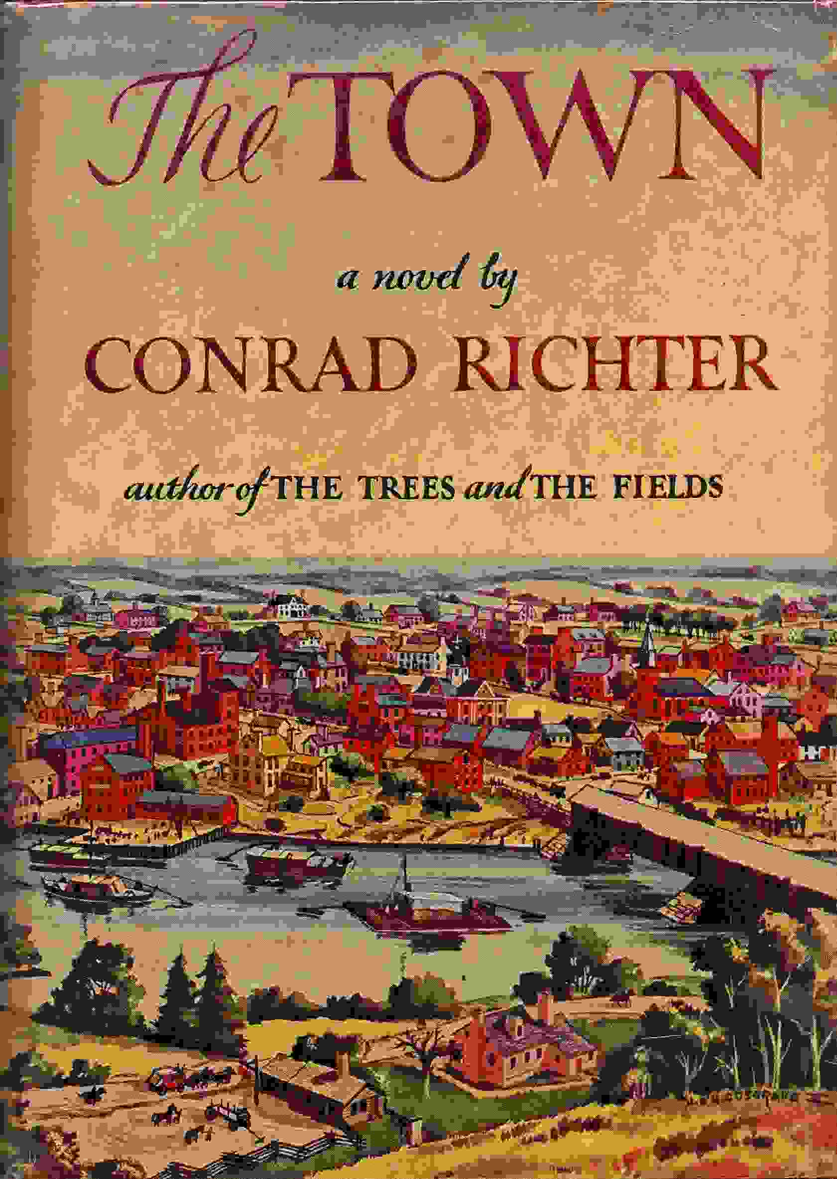 Conrad Richter: The Town (Hardcover, 1950, Alfred A. Knopf)