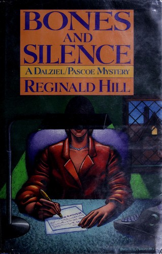 Reginald Hill: Bones and silence (1990, Delacorte Press)