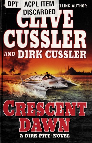 Clive Cussler: Crescent dawn (2010, Wheeler Pub.)