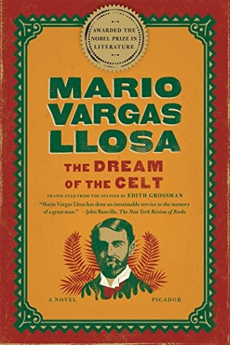 Mario Vargas Llosa, Edith Grossman: The Dream of the Celt (Paperback, 2013, Picador)