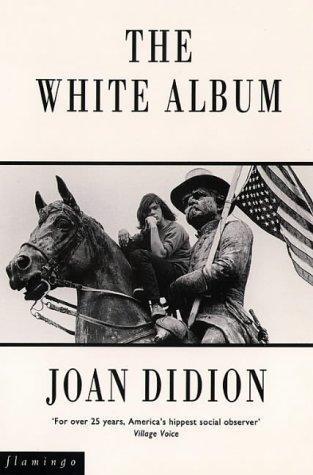 Joan Didion: The White Album (1993, HarperCollins)