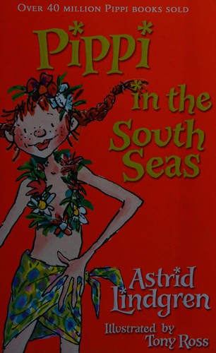 Astrid Lindgren: Pippi in the South Seas (2012, Oxford University Press)