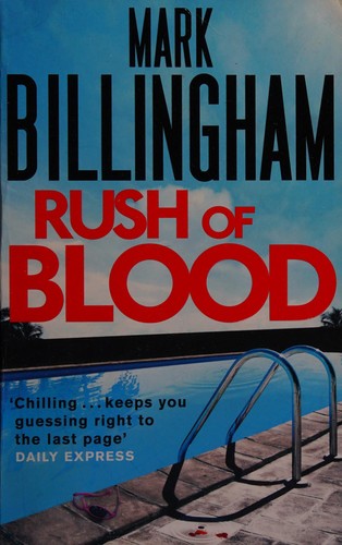 Mark Billingham: Rush of blood (2012, Little, Brown)