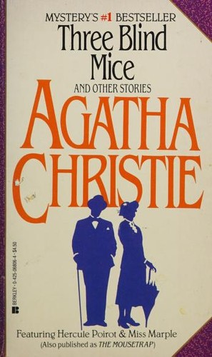 Agatha Christie: Three blind mice and other stories (1984, Berkley Books)