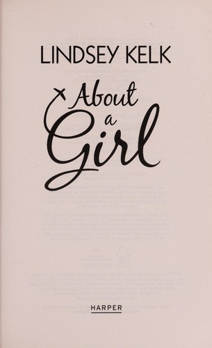 Lindsey Kelk: About a girl (2013)