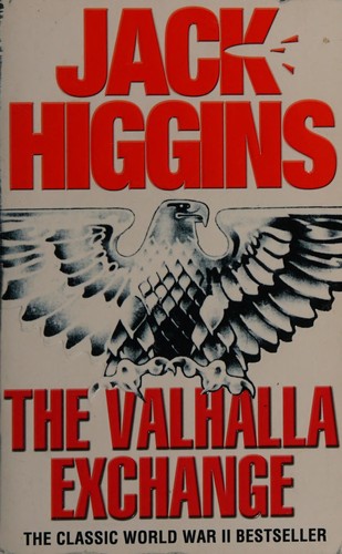 Jack Higgins: The Valhalla exchange (2007, HarperCollins)