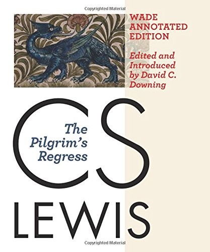 C. S. Lewis: The Pilgrim's Regress (Hardcover, 2014, Eerdmans)