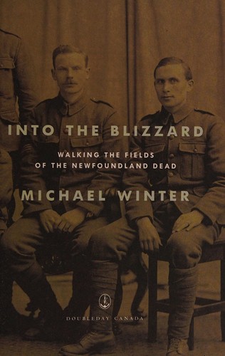 Michael Winter: Into the Blizzard (2014, Doubleday Canada)