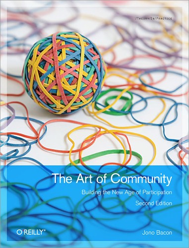 Jono Bacon: The Art of Community (2012, O'Reilly Media)