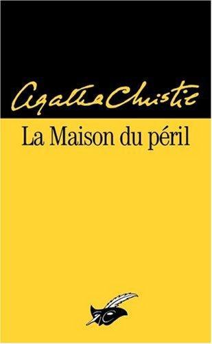 Agatha Christie: La maison du péril (French language, 1992, Librairie des Champs-Elysées)