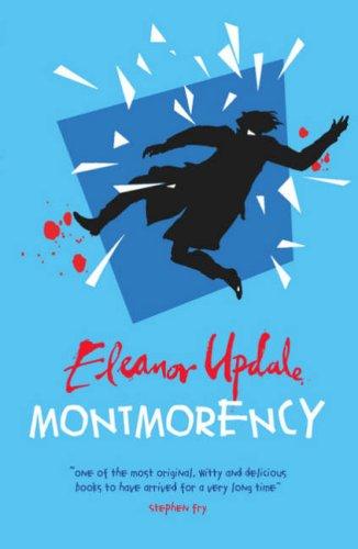 Eleanor Updale: Montmorency (2007, Scholastic Point)