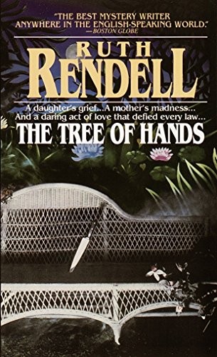 Ruth Rendell: The Tree of Hands (Paperback, 1986, Fawcett, Ballantine Books)