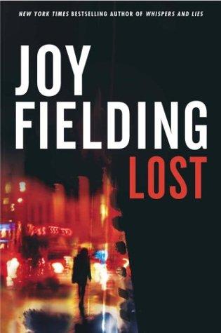 Joy Fielding: Lost (2003, Atria Books)