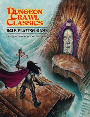 Joseph Goodman, Harley Stroh, Dieter Zimmerman, Michael Curtis: Dungeon Crawl Classics Role Playing Game (Paperback, 2012, Goodman Games)