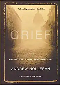 Andrew Holleran: Grief (2007, Hyperion Press)