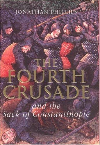 Jonathan Phillips: The Fourth Crusade (Paperback, 2005, Pimlico)