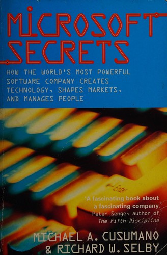 Michael A. Cusumano: Microsoft secrets (1997, HarperCollins)