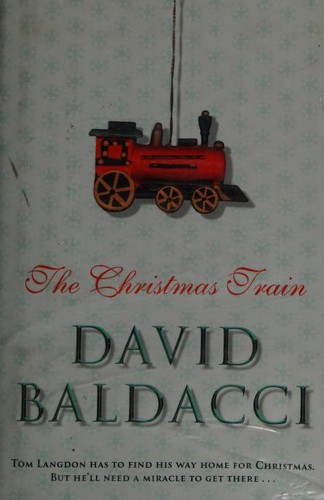 David Baldacci: The Christmas Train (Hardcover, 2002, Pan MacMillan)