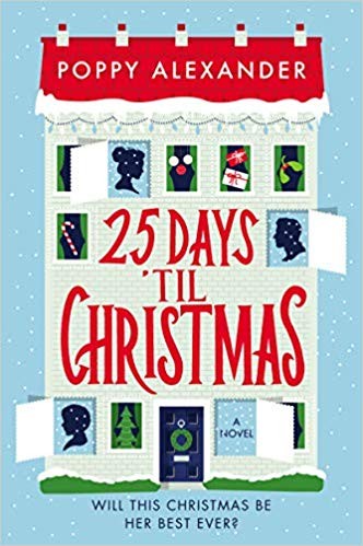 Poppy Alexander: 25 Days 'Til Christmas (2019, William Morrow)