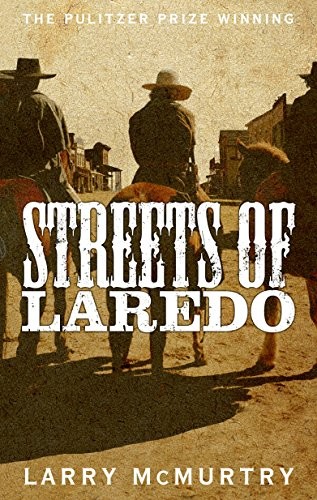 Larry McMurtry: Streets of Laredo (Paperback, 2015, Picador)