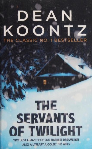 Dean R. Koontz: The Servants of Twilight (2017, Headline)