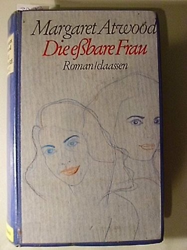 Margaret Atwood: Die essbare Frau (German language, 1985, Claassen)