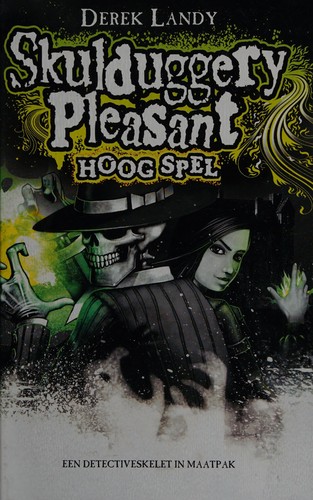 Derek Landy: Skulduggery Pleasant (Dutch language, 2009, Van Goor)