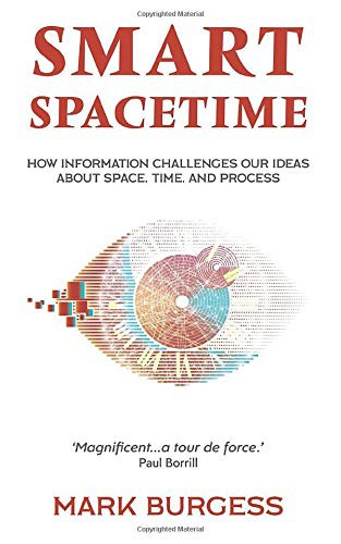 Mark Burgess: Smart Spacetime (Paperback, 2019, Independently published, Independently Published)