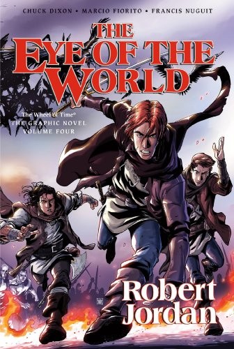 Chuck Dixon, Robert Jordan: The Eye of the World: the Graphic Novel, Volume Two (Wheel of Time Other) (2014, Tor Books)