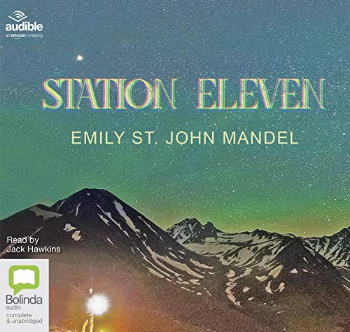 Emily St. John Mandel: Station Eleven (AudiobookFormat, 2018, Bolinda/Audible audio)